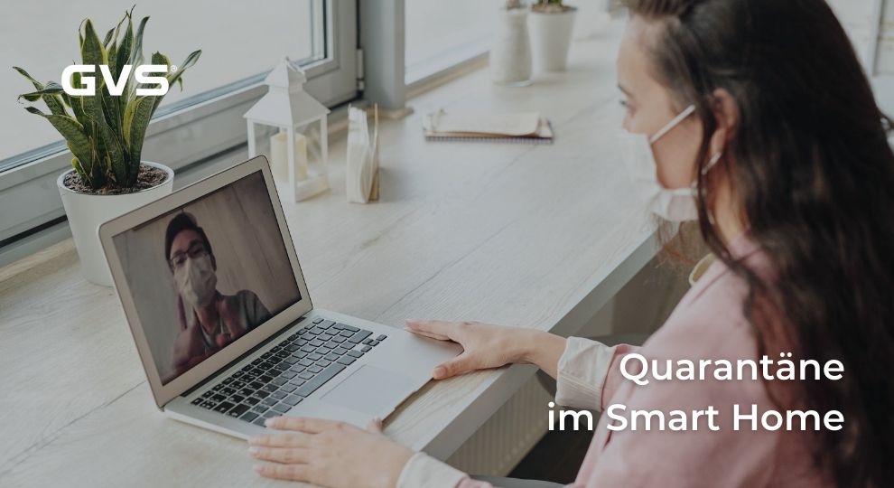 You are currently viewing Quarantäne im Smart Home