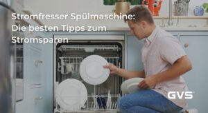 Read more about the article Stromfresser Spülmaschine: Die besten Tipps zum Stromsparen