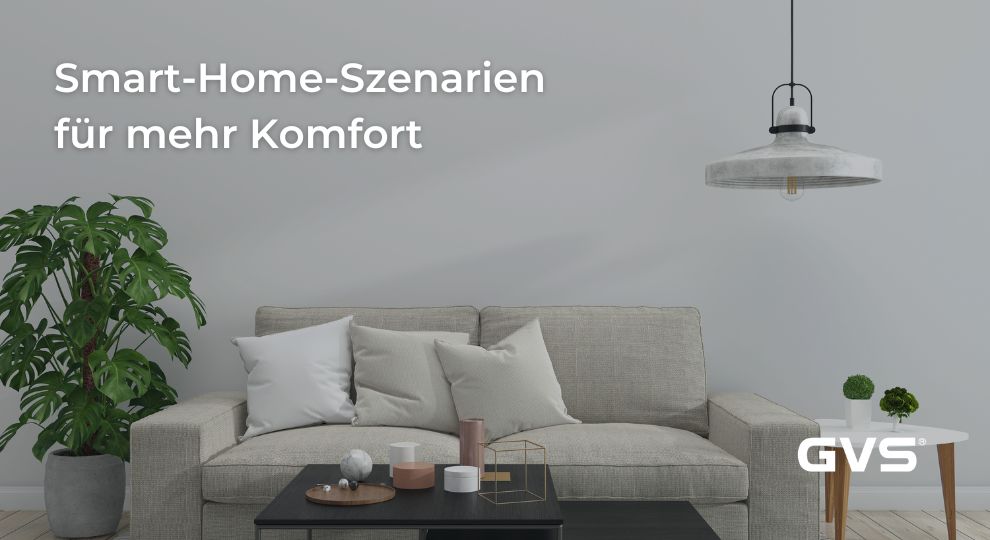 You are currently viewing Smart-Home-Szenarien für mehr Komfort