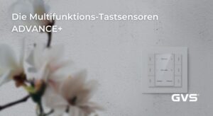 Read more about the article Die Multifunktions-Tastsensoren ADVANCE+